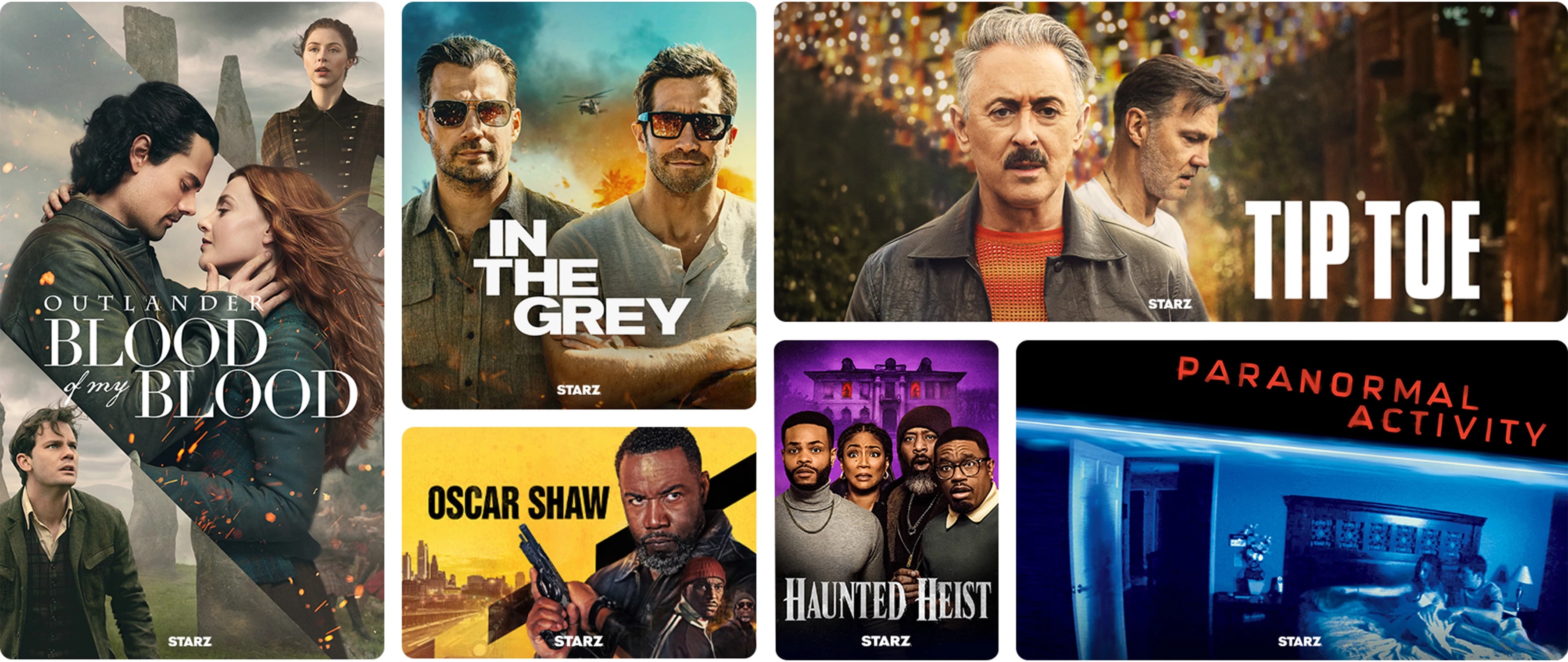 A collage of STARZ exclusive titles including Outlander: Blood of My Blood Season 2, In the Grey, Oscar Shaw, Tip Toe, Haunted Heist, and Paranormal Activity