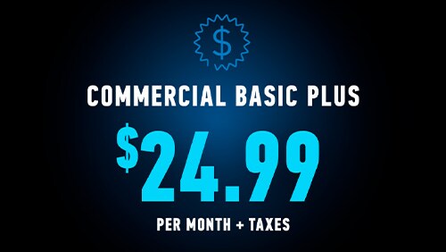 COMMERCIAL BASIC PLUS $24.99 per month + tax for DIRECTV FOR BUSINESS