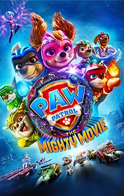 Paw Patrol: The Mighty Movie.